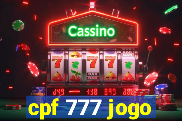 cpf 777 jogo